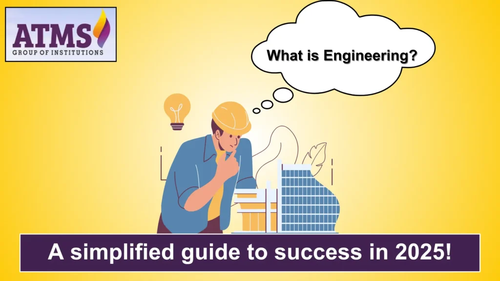 What is Engineering? A Simple Explanation