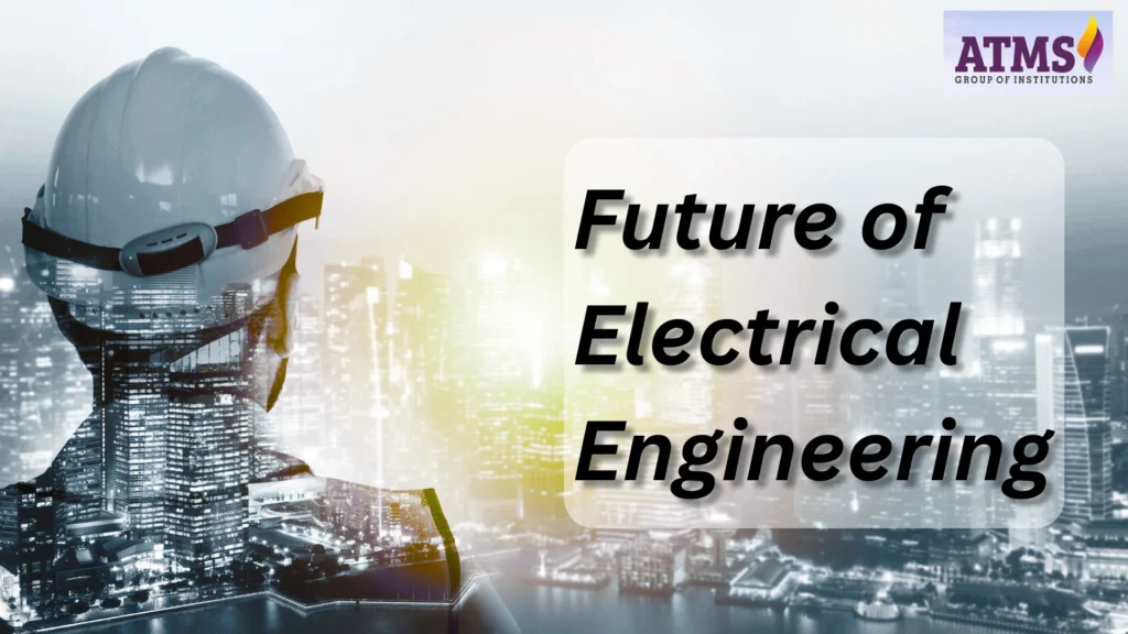 Future of Electrical Engineering