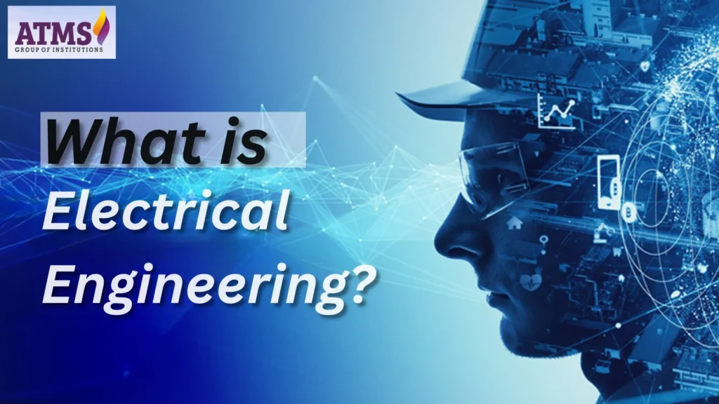 What is Electrical Engineering