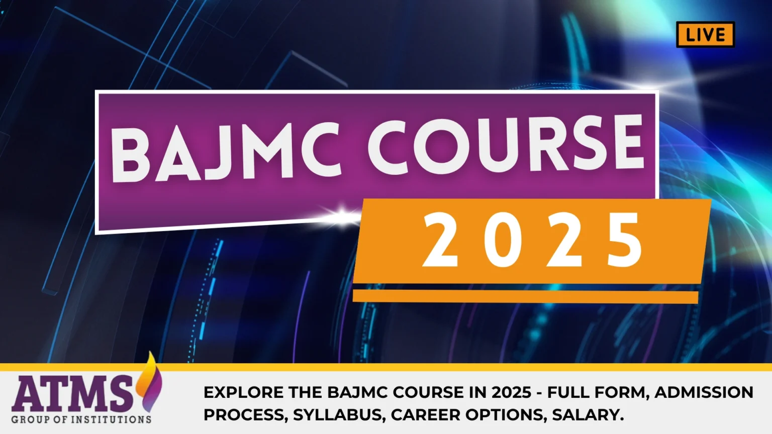 BAJMC Course 2025 promotional banner by ATMS Group of Institutions highlighting admission, syllabus, career options, and salary details.