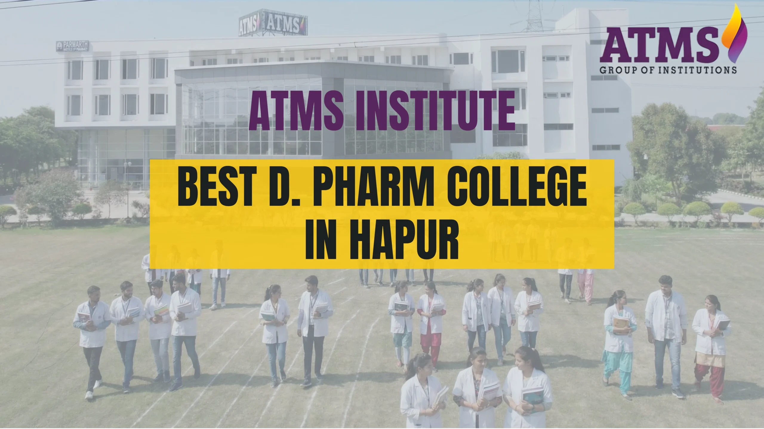 Best D. Pharm College in Hapur.